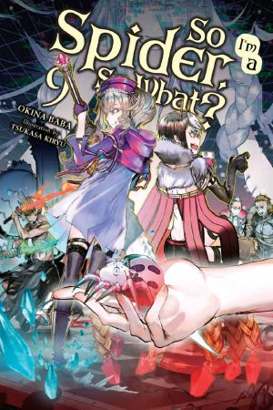 [So I'm a Spider, So What? Light Novel 01] • So I'm a Spider, So What?, Vol. 9 (Light Novel) (So I'm a Spider, So What? (Light Novel))